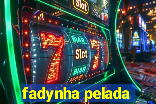 fadynha pelada